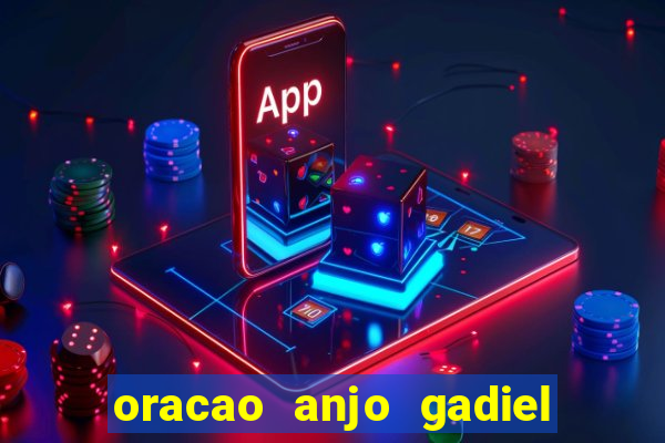 oracao anjo gadiel anjo da fortuna